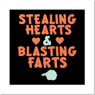 Stealing Hearts & Blasting Farts Posters and Art